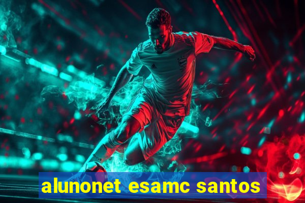 alunonet esamc santos